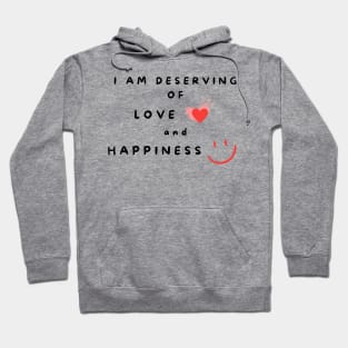 Affirmation word - I am deserving Hoodie